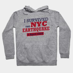 I Survived the NYC Earthquake. Don't forget the date Hoodie